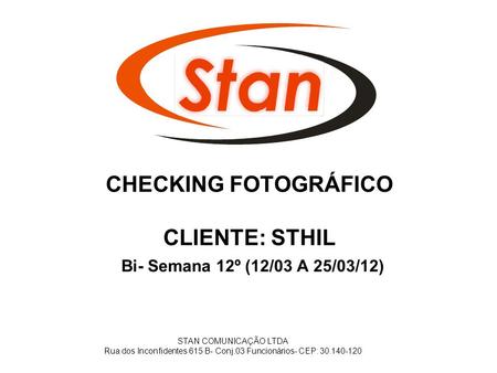 CHECKING FOTOGRÁFICO CLIENTE: STHIL Bi- Semana 12º (12/03 A 25/03/12)