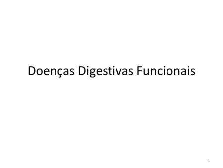 Doenças Digestivas Funcionais