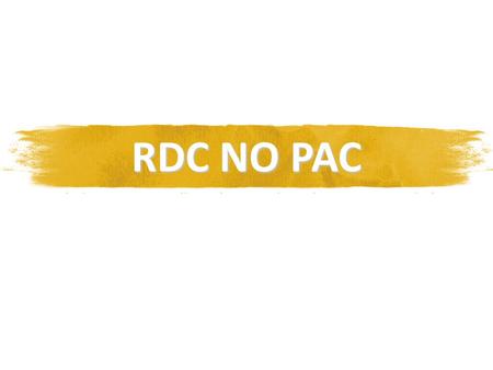 RDC NO PAC.