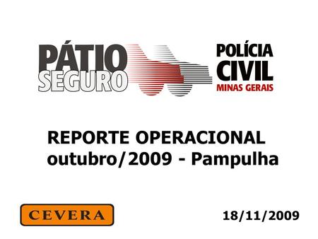 18/11/2009 REPORTE OPERACIONAL outubro/2009 - Pampulha.