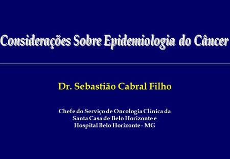 Dr. Sebastião Cabral Filho