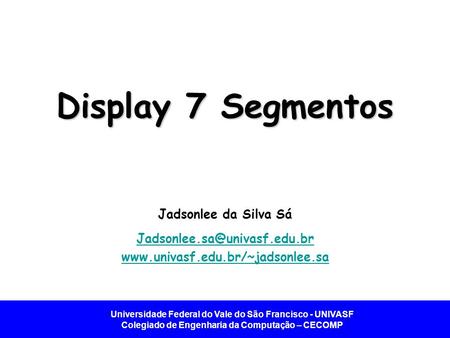 Display 7 Segmentos Jadsonlee da Silva Sá