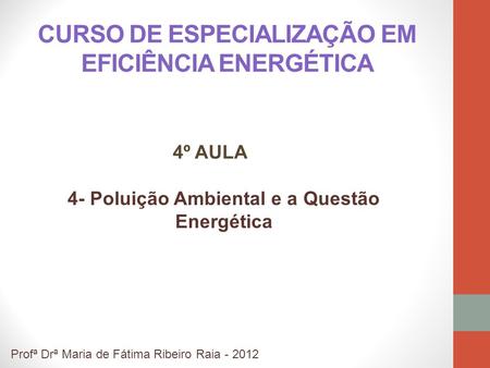 CURSO DE ESPECIALIZAÇÃO EM EFICIÊNCIA ENERGÉTICA