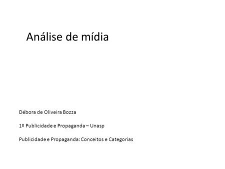 Análise de mídia Débora de Oliveira Bozza