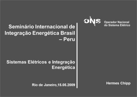 Seminário Internacional de Integração Energética Brasil – Peru