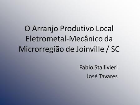 Fabio Stallivieri José Tavares