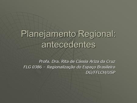 Planejamento Regional: antecedentes