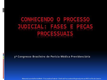CONHECENDO O PROCESSO JUDICIAL: FASES E PEÇAS PROCESSUAIS
