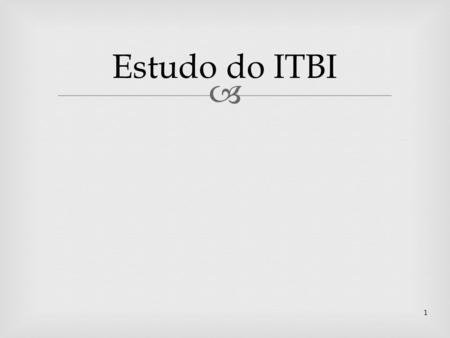 Estudo do ITBI.