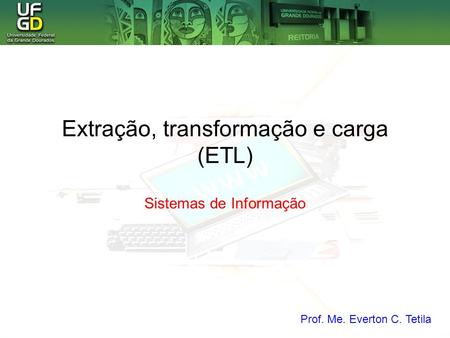 Extração, transformação e carga (ETL)