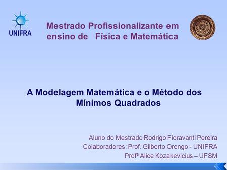 A Modelagem Matemática e o Método dos Mínimos Quadrados