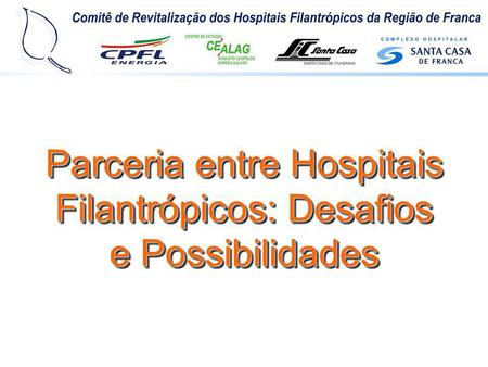 Parceria entre Hospitais Filantrópicos: Desafios e Possibilidades
