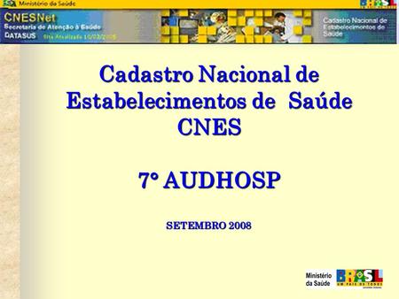 Cadastro Nacional de Estabelecimentos de Saúde CNES