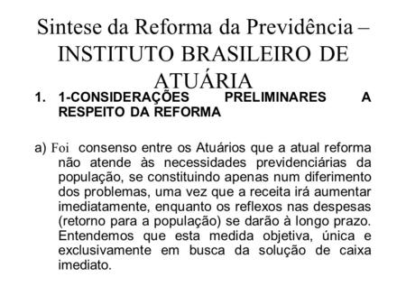 Sintese da Reforma da Previdência – INSTITUTO BRASILEIRO DE ATUÁRIA