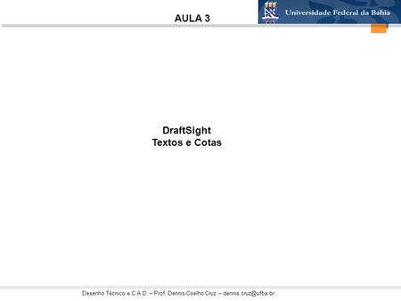 AULA 3 DraftSight Textos e Cotas.
