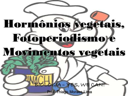 Hormônios vegetais, Fotoperiodismo e Movimentos vegetais