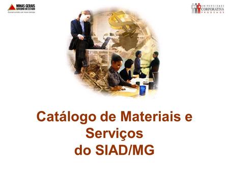 Catálogo de Materiais e Serviços do SIAD/MG