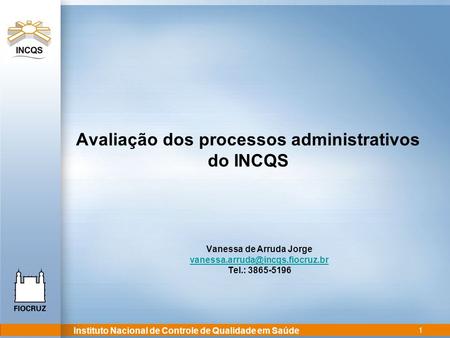 Avaliação dos processos administrativos do INCQS