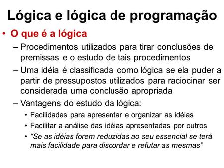Lógica e lógica de programação
