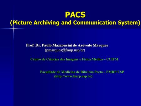 PACS (Picture Archiving and Communication System)