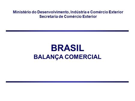 BRASIL BALANÇA COMERCIAL