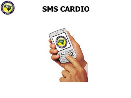 SMS CARDIO.