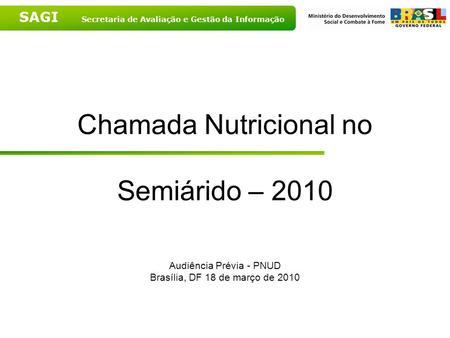 Chamada Nutricional no Semiárido – 2010