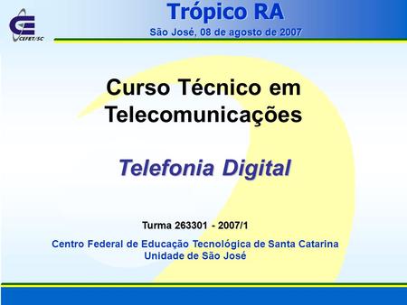 Curso Técnico em Telecomunicações Telefonia Digital