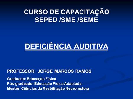 CURSO DE CAPACITAÇÃO SEPED /SME /SEME