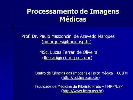 Processamento de Imagens Médicas