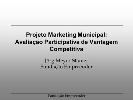 Jörg Meyer-Stamer Fundação Empreender