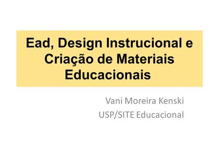 Ead, Design Instrucional e Criação de Materiais Educacionais