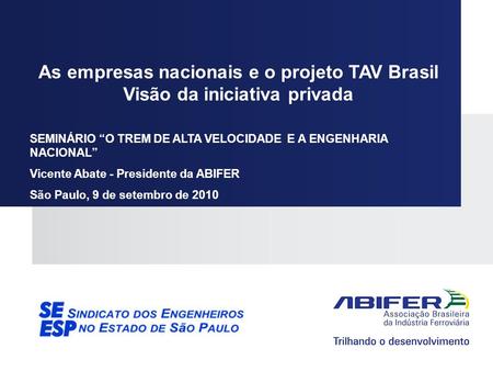 As empresas nacionais e o projeto TAV Brasil