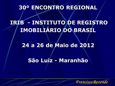 IRIB - INSTITUTO DE REGISTRO IMOBILIÁRIO DO BRASIL