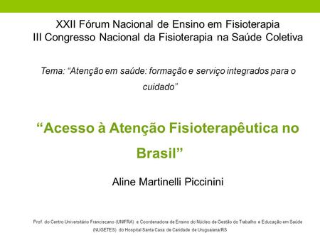 “Acesso à Atenção Fisioterapêutica no Brasil”