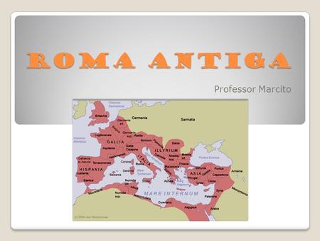 Roma Antiga Professor Marcito.