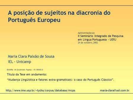 A posição de sujeitos na diacronia do Português Europeu