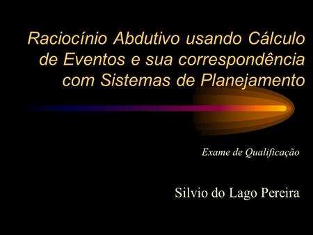 Exame de Qualificação Silvio do Lago Pereira