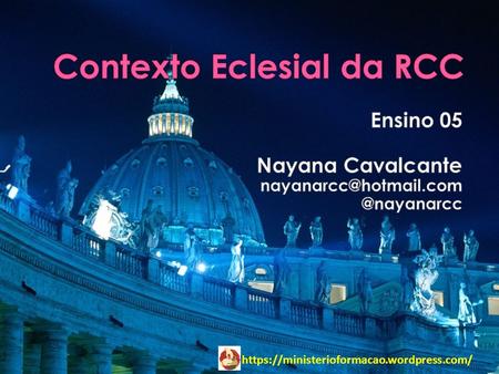 Contexto Eclesial da RCC