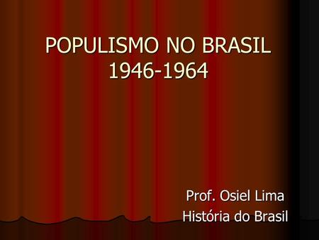 Prof. Osiel Lima História do Brasil