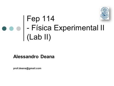 Fep Física Experimental II (Lab II)