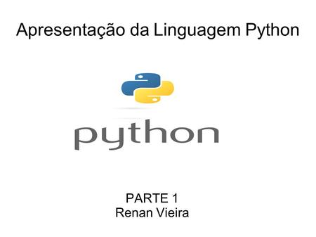 Apresentação da Linguagem Python