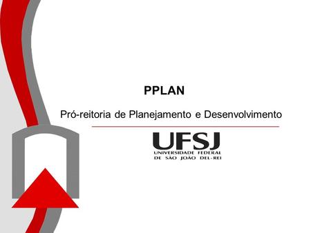 PPLAN Pró-reitoria de Planejamento e Desenvolvimento
