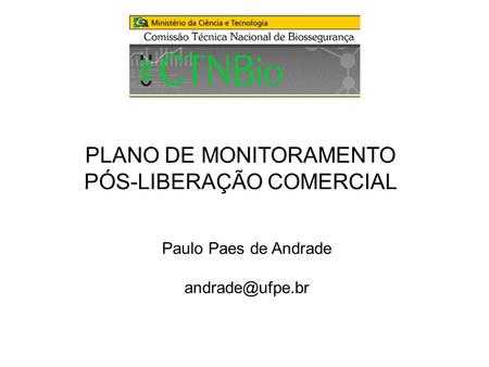 PLANO DE MONITORAMENTO PÓS-LIBERAÇÃO COMERCIAL
