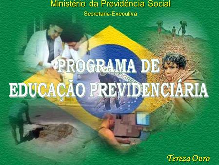 Tereza Ouro Ministério da Previdência Social Secretaria-Executiva.