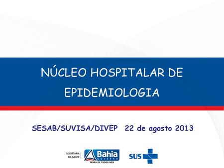 NÚCLEO HOSPITALAR DE EPIDEMIOLOGIA