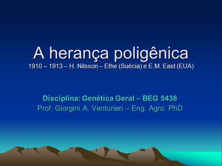 Disciplina: Genética Geral – BEG 5438