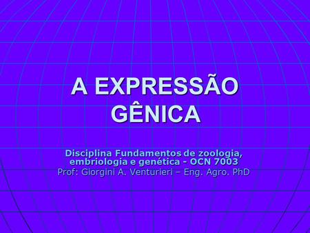 Disciplina Fundamentos de zoologia, embriologia e genética - OCN 7003