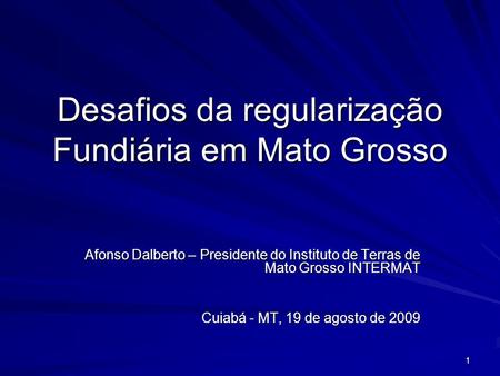 Desafios da regularização Fundiária em Mato Grosso