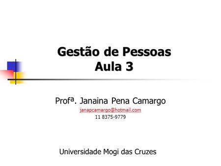 Profª. Janaina Pena Camargo
